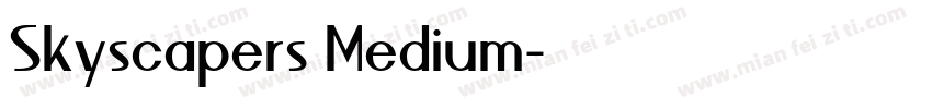 Skyscapers Medium字体转换